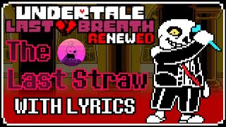 The Last Straw With Lyrics One Hour Ulb Renewed