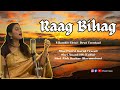 Raag Bihag by Ms. Poorvi Garud | Music of India | Hindustani Shastriya Gaayan