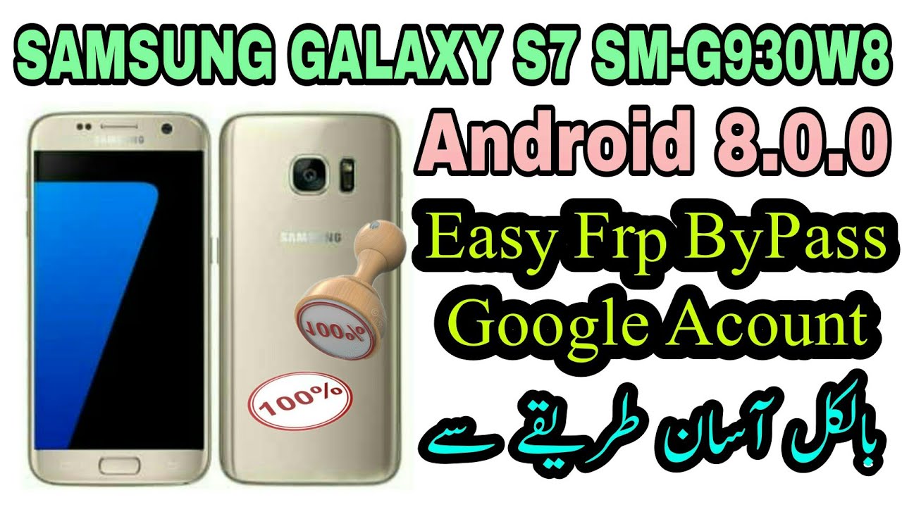 Samsung Galaxy S7 SM-G930W8 Frp ByPass Google Acount Samsung Galaxy S7 SM-G930W8 Frp ByPass Google Acount