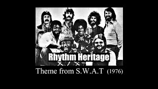 Rhythm Heritage - Theme From S W A T 1976