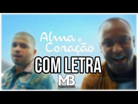 Alma E Coração Video