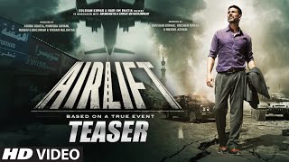 Airlift Movie Review and Ratings