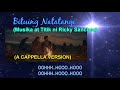BITUING NATATANGI A Cappella Version (Ricky Sanchez - Songwriter)