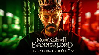 🔴 BÜTÜN CEPHELERDE SAVAŞACAĞIZ !! | M&B Bannerlord Türkçe 13. Bölüm (2024)