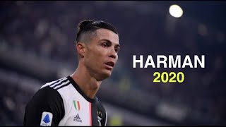 Cristiano Ronaldo - HARMAN - Çalımlar ve Goller - 2020