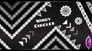 Geometry Dash, Windy Circles 100% (On Stream!) 240Hz