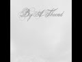 By A Thread - Breathless