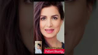 Pallavi Sharda Old And Young Indian Tv Actress