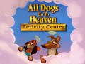[All Dogs Go to Heaven: Activity Center - Эксклюзив]