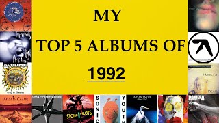 My Top 5 Albums Of 1992
