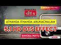 Athanda Ithanda Arunachalam Nanthanda | Super Star Rajini | 5.1 HD Dts Effect @ennodapattu