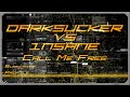 Darksucker vs 1nsane - Call Me Free