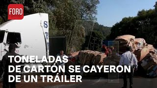 Vuelca Tráiler Con Toneladas De Cartón En La Carretera Naucalpan-Toluca - Expreso De La Mañana