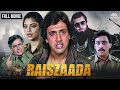 Raeeszada Full Movie रईसजादा | गोविंदा ज़बरदस्त हिंदी मूवी | Govinda,Sonam,Shashi Kapoor |