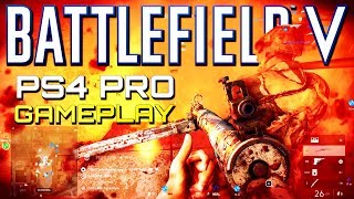 Battlefield 5: New PS4 Pro Multiplayer Gameplay