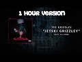 Tee Grizzley - Jetski Grizzley ft. Lil Pump (1 Hour Version)