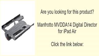 Manfrotto Mvdda14 Digital Director For Ipad Air