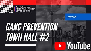 Toronto Police Service - Gang Prevention Town Hall #2 - Ionview