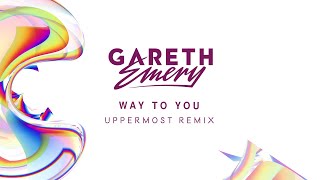 Gareth Emery - Way To You (Uppermost Remix)