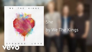 Watch We The Kings She video
