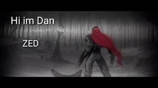 ็Hi Im Dan -ZED Montage 2018 S8 #1