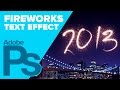 Fireworks Text Effect in Photoshop CS6