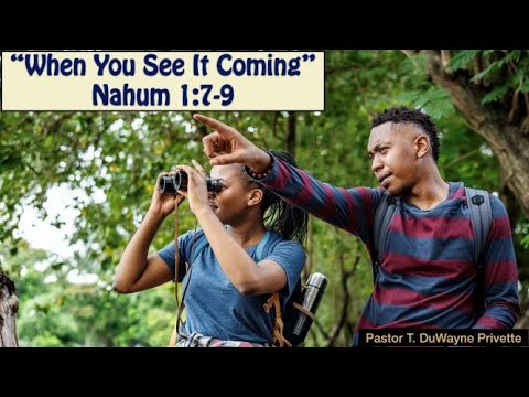 Sabbath Service November 14, 2020 &quot;When You See It Coming&quot;