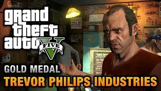 GTA 5 - Mission #18 - Trevor Philips Industries [100% Gold Medal Walkthrough]