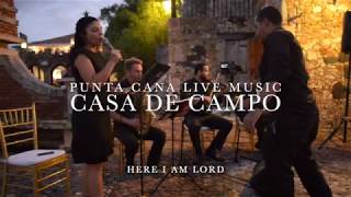 ALTOS DE CHAVON Casa de Campo Wedding, "Here I am Lord"