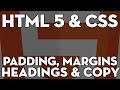 HTML5 & CSS Web Design - 109 - Dummy Content, Margins, Padding and Heading styles