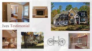 Showcase Design & Build -- Fayetteville New Home: Ives Family Testimonial