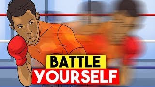 The Battle Against Yourself (Motivational Video)