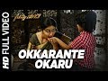 Okkarantey Okkaru Video Song -Savyasachi Songs | Naga Chaitanya, Nidhi Agarwal | MM Keeravaani