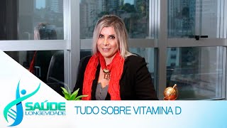 O que é e para que serve a Vitamina D? Quais as fontes e os benefícios?