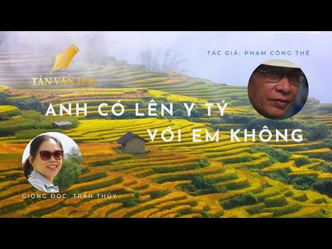 Anh có lên Y Tý với em không | Tản văn | Phạm Công Thế