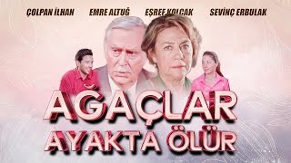 Ağaçlar Ayakta Ölür 2000 - Çolpan İlhan, Emre Altuğ, Sevinç Erbulak Efsane Yeşilçam Filmi