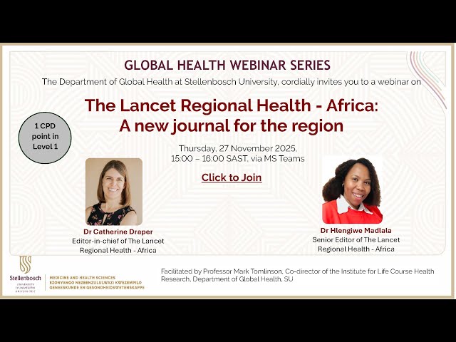 Watch The Lancet Regional Health - Africa: A new journal for the region | Global Health Webinar Series on YouTube.