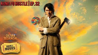Kung Fu Hustle | Back to the Movies! Ep. 32