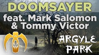 Watch Argyle Park Doomsayer video