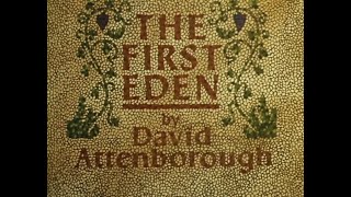 The First Eden | Intro And End Credits | Bbc David Attenborough Documentary