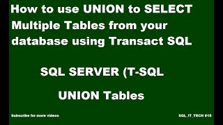 How To Use Union Statement To Combine And Select Table Multiple In Sql Server Transact Sql