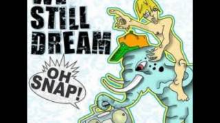 Watch We Still Dream Time Machine video