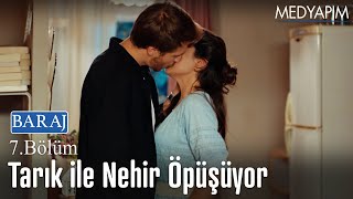 Tarık Ile Nehir Öpüşüyor - Baraj 7. Bölüm