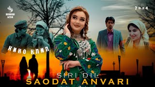 Saodat Anvari - Siri Dil | Саодат Анвари - Сири Дил 2024