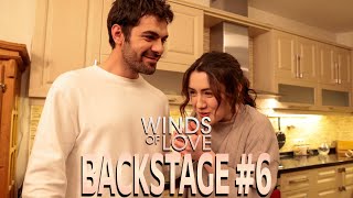 Winds of Love Backstage #6 | Rüzgarlı Tepe Kamera Arkası #6