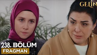 Gelin 238. Bölüm 13. Ekim Pazartesi Ekranlarda..