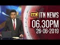 ITN News 6.30 PM 26-06-2019