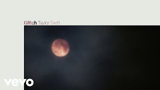 Watch Taylor Swift Glitch video