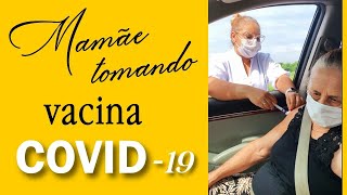 MAMÃE TOMOU a VACINA contra COVID
