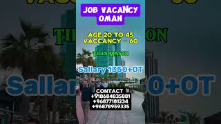 Job In Oman Call & Whatsapp 918684835881